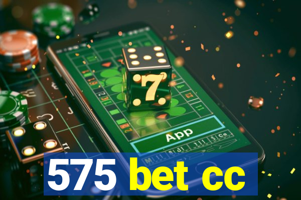 575 bet cc